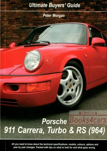 Guida All'Acquisto Del Libro Porsche 911 964 Ultimate Morgan Carrera Turbo RS - Immagine 1 di 1