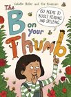 The B on Your Thumb 9780711254589 Colette Hiller - Free Tracked Delivery