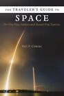 The Travelers Guide To Space For One Way Sett Comins And 