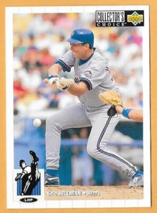 ERIC HILLMAN NEW YORK METS #139 - CUBIERTA SUPERIOR A ELECCIÓN DE COLECCIONISTA CASI NUEVO - MONTADO 1994 - Imagen 1 de 2