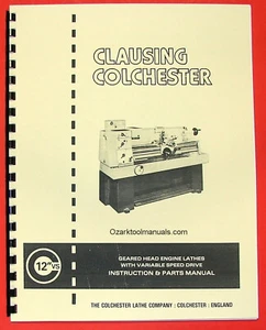 CLAUSING Colchester 600 VS 12" Metal Lathe Owner Operator Parts Manual 0153 - Picture 1 of 9
