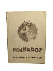 POLKADOT "Of The Flying M Ranch" Book By Elizabeth Derr Davisson 1943 Hardcover - Picture 1 of 10