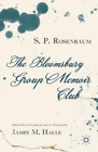 J. Haule S. Rosenbaum The Bloomsbury Group Memoir Club (Hardback)