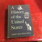Vintage 50's Catholic book A History of the United States Edmund J. Goebel