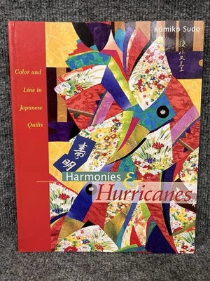 NEW Harmonies and Hurricanes : Color and Line in Japanese Quilts Kumiko Sudo - Image 1 of 4
