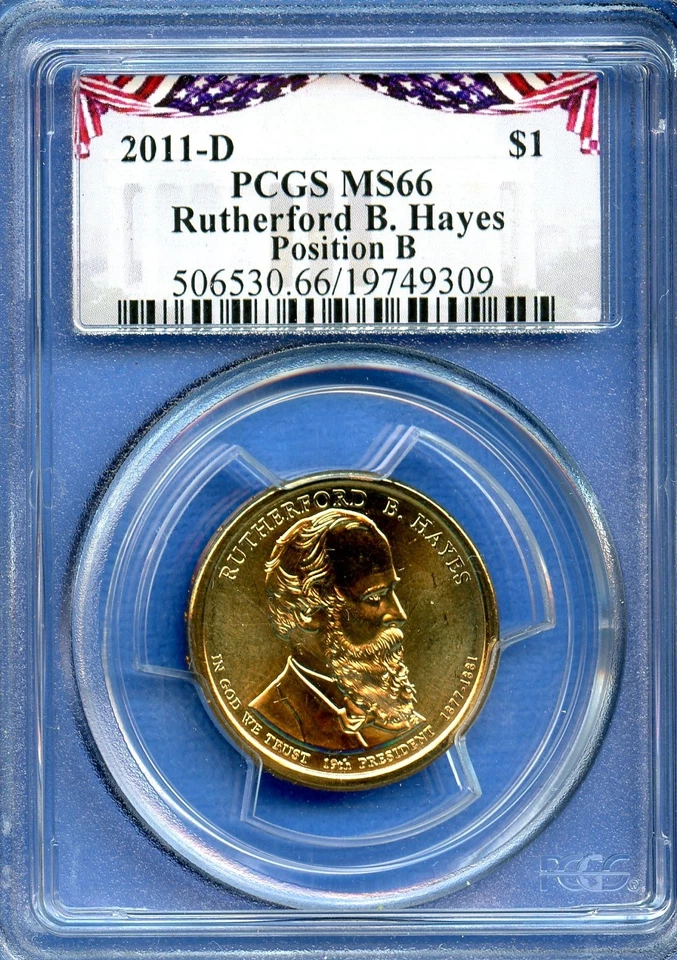 2011 D PCGS MS66 Rutherford Hayes $1 Dollar US Mint Coin 2011-D MS-66 Position B - Image 1 of 3