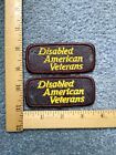 LOT OF 2  D.A.V. DISABLED AMERICAN VETERANS PATCHES  FREE SHIPPING
