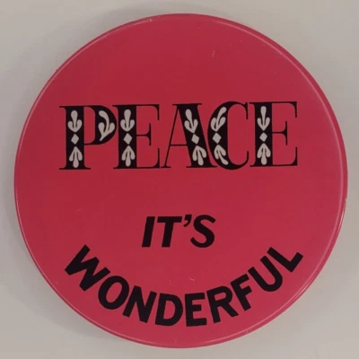 Vintage   Peace Its Wonderful    Made in Japan Protest Flatfront Pinback Button - Image 1 of 3