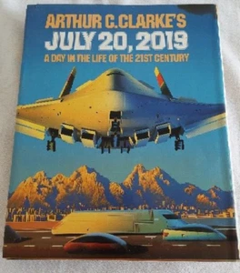 Arthur C. Clarke's July 20 2019: Life In The 21st Century Large Hardcover Book - Picture 1 of 7