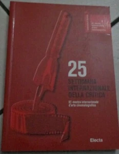 25 SETTIMANA INTERNAZIONALE DELLA CRITICA 67 MOSTRA D'ARTE CINEMATOGRAFICA 2010 - Imagen 1 de 2