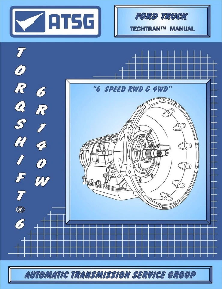 ATSG 6R140W Rebuild Manual 6R140 Torqshift 6 Transmission Overhaul Service Book
