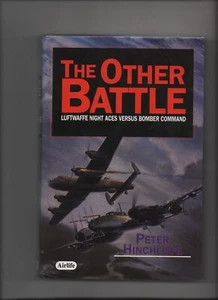 THE OTHER BATTLE: LUFTWAFFE VRS BOMBER COMMAND P. HINCHLIFFE WITH 8 SIGNATURE - Picture 1 of 2