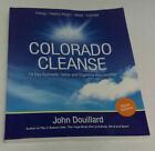 Colorado Cleanse 3.0: 14 Day Detox and Digestive Rejuvenation (Third Edition)