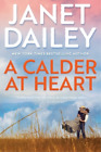 Janet Dailey A Calder at Heart (Hardback) Calder Brand (#3)