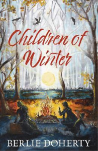 Berlie Doherty Children of Winter (Paperback)