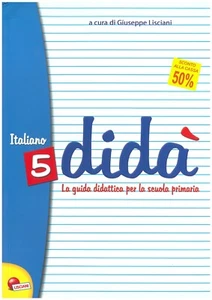 didà, GUIDA DIDATTICA SCUOLA PRIMARIA, CLASSE 5° italiano, LISCIANI primaria - Imagen 1 de 2