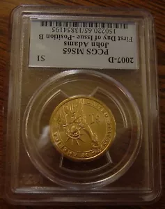 2007 D JOHN ADAMS DOLLAR FIRST DAY OF ISSUE POSITION B LETTERING PCGS MS 65 - Picture 1 of 2