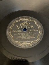 Victor 78 RPM Leo Reisman / Nat Shilkret - Through / Why Do You Suppose 22204 V