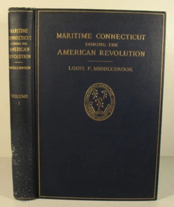 Maritime CT Connecticut During American Revolution Military by Middlebrook vol 1 - Picture 1 of 12