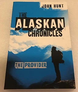 The Alaskan Chronicles: The Provider Paperback John Hunt - Imagen 1 de 4