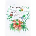 Aunt Sally and the Garden Critters - Paperback / softback NEW Ventura, Elena  09