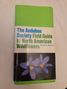 The Audobon Society Field Guide To North American Wildflowers Eastern Edition - Picture 1 of 9