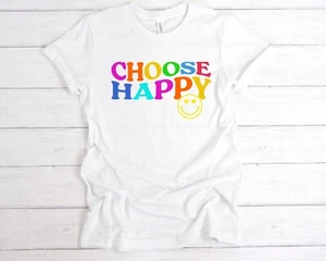 Choose Happy T-Shirt, Positive Quote, Motivational, Happiness Shirt, Self Love, - Picture 1 of 7