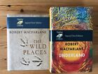 Underland and The Wild Places by Robert Macfarlane, both Signed First Edition