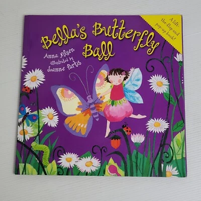 Bella's Butterfly Ball Lift The Flap Pop Up Book by Anna Nilsen Joanne Partis PB - Image 1 of 4