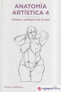 Anatomía artística 4 Grasas y pliegues de la piel. NUEVO. ENVÍO URGENTE - Imagen 1 de 1
