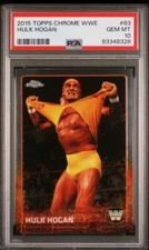 hulk hogan 2015 topps chrome wwe #83 psa 10 Low pop 10 goat