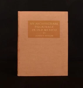 1924 Architectural Pilgrimage Old Mexico Bossom Illus Author's Presentation 1st - Picture 1 of 12
