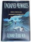 Unchained Memories: True Stories of Traumatic Memor... by Terr, Leonore Hardback