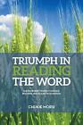 TRIUMPH IN READING THE WORD: Believers Inescapable Synergy Towards Reigning A&lt;|