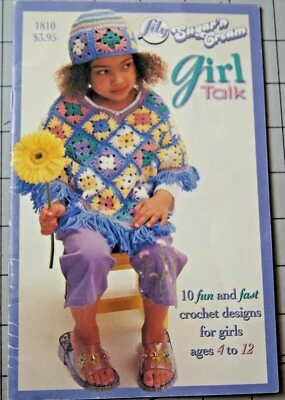 GIRL TALK Crochet Leaflet by Lily Sugar & Cream 10 Fun and Fast deigns for Girls - Image 1 of 2