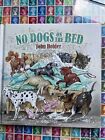 No Dogs on the Bed by John Holder (Hardcover, 2021)