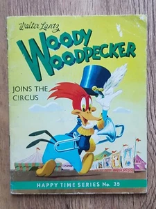 Woody Woodpecker Joins The Circus Happy Time Series Golden Pleasure Book - Picture 1 of 3