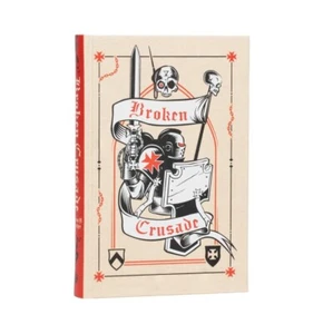 Warhammer 40K Broken Crusade Hardback Special Edition Book Black Library - Picture 1 of 6