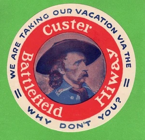 VINTAGE ORIGINAL 1950 SOUVENIR "CUSTER BATTLEFIELD HIWAY" TRAVEL DECAL ART NICE - Picture 1 of 1