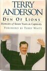 Den of Lions: Memoirs of Seven Years By TERRY ANDERSON. 97803406