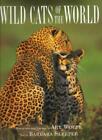 Wild Cats of the World By Barbara Sleeper, Art Wolfe