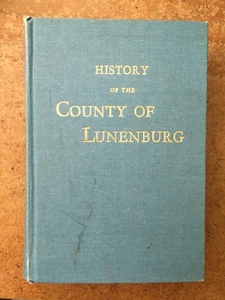 History Of The County Of Lunenburg. By Mather DesBrisay. EX-LIBRARY. 1972 - Picture 1 of 3