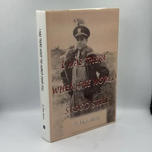I Was There When the World Stood Still - K. Ray Marrs AUTHOR SIGNED (Deceased) - Picture 1 of 13