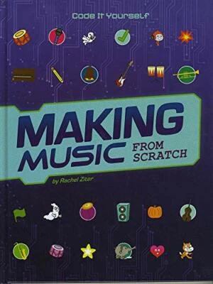 Code It Yourself: Making Music from Scratch by Ziter, Rachel Book The Fast Free - Image 1 of 2