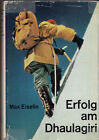 Max Eiselin - Sukces w Dhaulagiri, szwajcarska ekspedycja w Himalaje 1960, rzadka