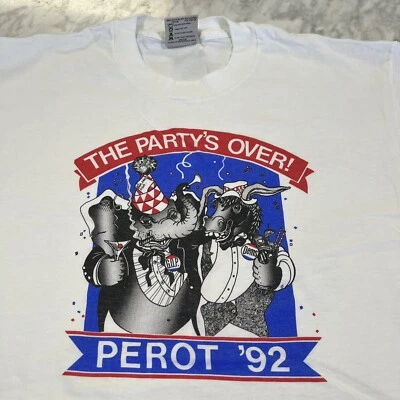 Vintage 1992 T Shirt The Party’s Over Perot ‘92 Single Stitch GOP Democratic - Image 1 of 4