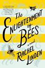 Rachel Linden The Enlightenment of Bees (Paperback)