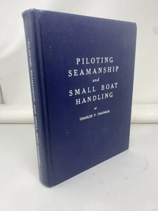Piloting Seamanship And Small Boat Handling 1968 Charles F. Chapman Hardcover - Picture 1 of 9