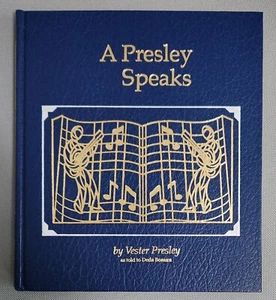 A Presley Speaks - Vester Presley - Deluxe HC - Signed - Limited Ed 9581/15000 - Picture 1 of 5