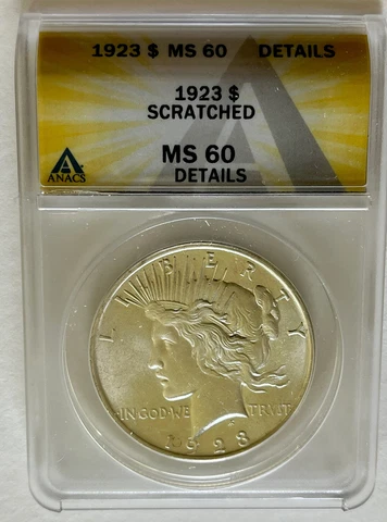 1923 PEACE SILVER DOLLAR ANACS MS60 DETAILS SCRATCHED Cover